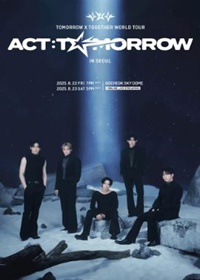 TOMORROW X TOGETHER WORLD TOUR 〈ACT : TOMORROW〉 IN SEOUL